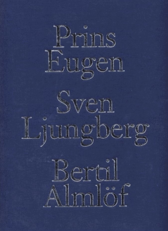 Prins Eugen, Sven Ljungberg, Bertil Almlöf : landskapsmålare