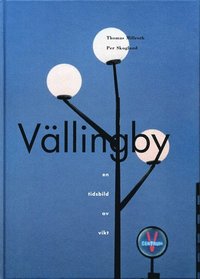 bokomslag Vällingby - en tidsbild av vikt
