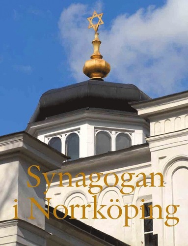Peter Freudenthal, Eva Ekselius, Fredric Bedoire, Ann-Charlotte Hertz, Willy Silberstein, Margot Friedman, Mats Fredriksson, Bertil Wahren, Bengt Häger, Jan-Erik Levy - Synagogan i Norrköping, Inbunden