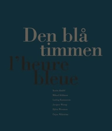 Ludvig Rasmusson, Jacques Werup - Den blå timmen : L'heure bleue, Häftad