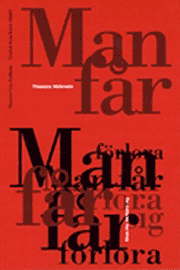 Thomas Millroth - Man får förlora sig, Häftad