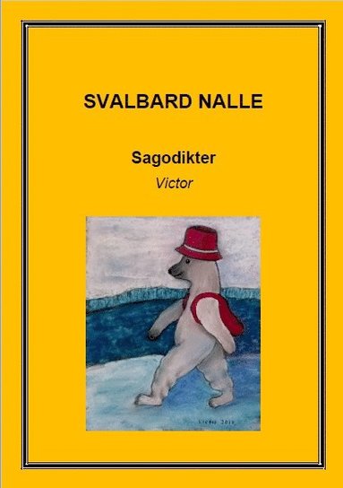bokomslag Svalbard Nalle : sagodikter