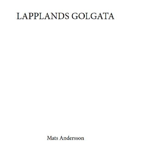 Lapplands Golgata 1
