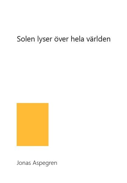 Solen lyser över hela världen