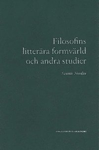 bokomslag Filosofins litterära formvärld och andra studier