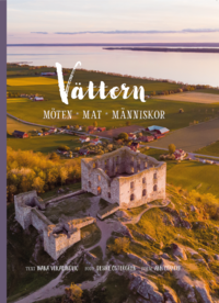 bokomslag Vättern - möten, mat, människor