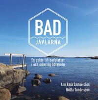 bokomslag Badjävlarna : en guide till badplatser i och omkring Göteborg