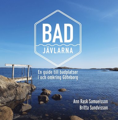 bokomslag Badjävlarna : en guide till badplatser i och omkring Göteborg