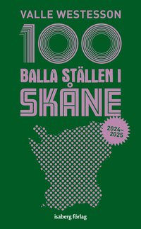 bokomslag 100 balla ställen i Skåne