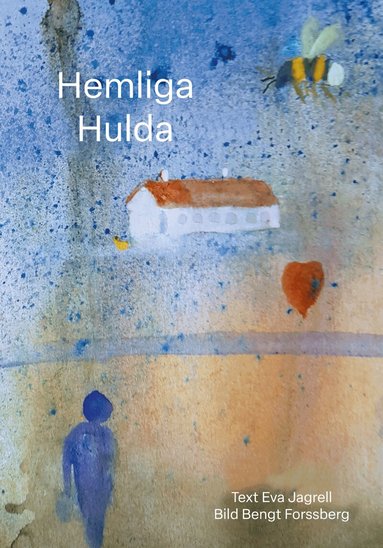 Eva Jagrell - Hemliga Hulda, Häftad