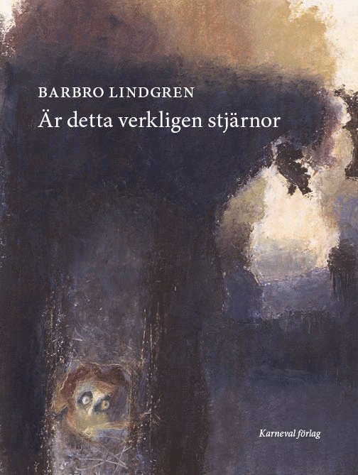Barbro Lindgren - Är detta verkligen stjärnor, Inbunden