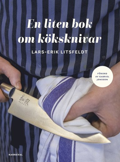 bokomslag En liten bok om köksknivar