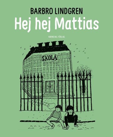 bokomslag Hej hej Mattias