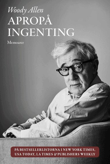 Woody Allen - Apropå ingenting, Inbunden