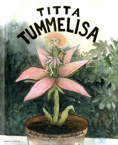 Barbro Lindgren, Anna Höglund - Titta Tummelisa, Inbunden