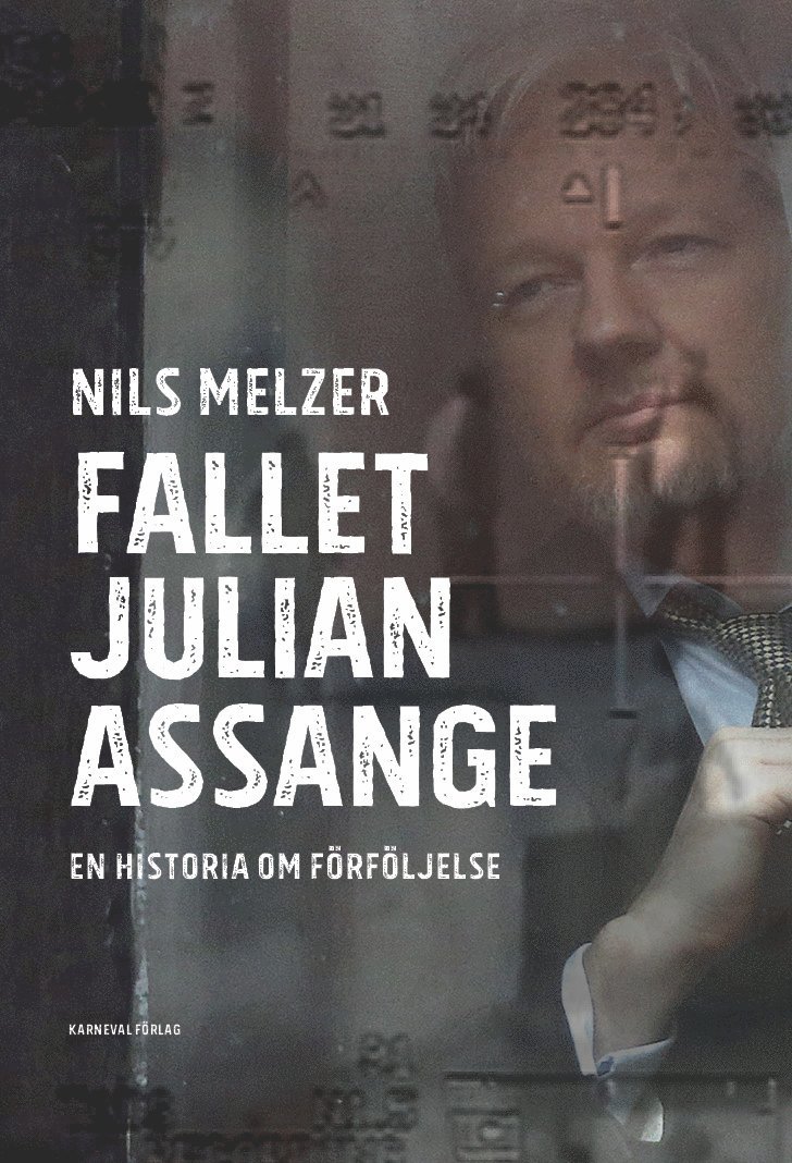 Nils Melzer - Fallet Julian Assange : en historia om förföljelse, Häftad