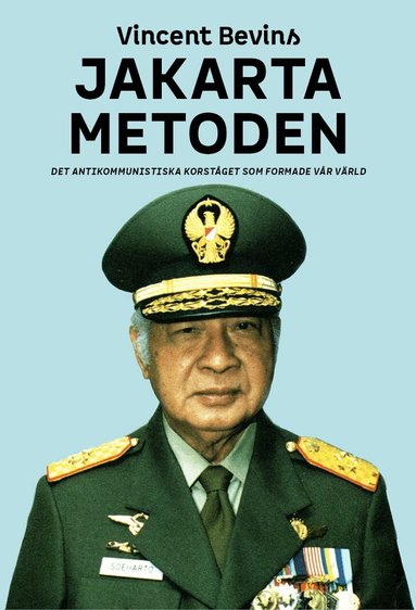 Vincent Bevins - Jakartametoden, Häftad