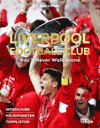 bokomslag Liverpool Football Club : You'll Never Walk Alone