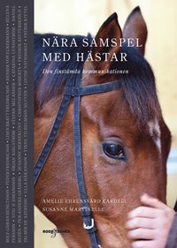 bokomslag Nära samspel med hästar - Den finstämda kommunikationen