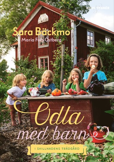 bokomslag Odla med barn : i Skillnadens Trädgård