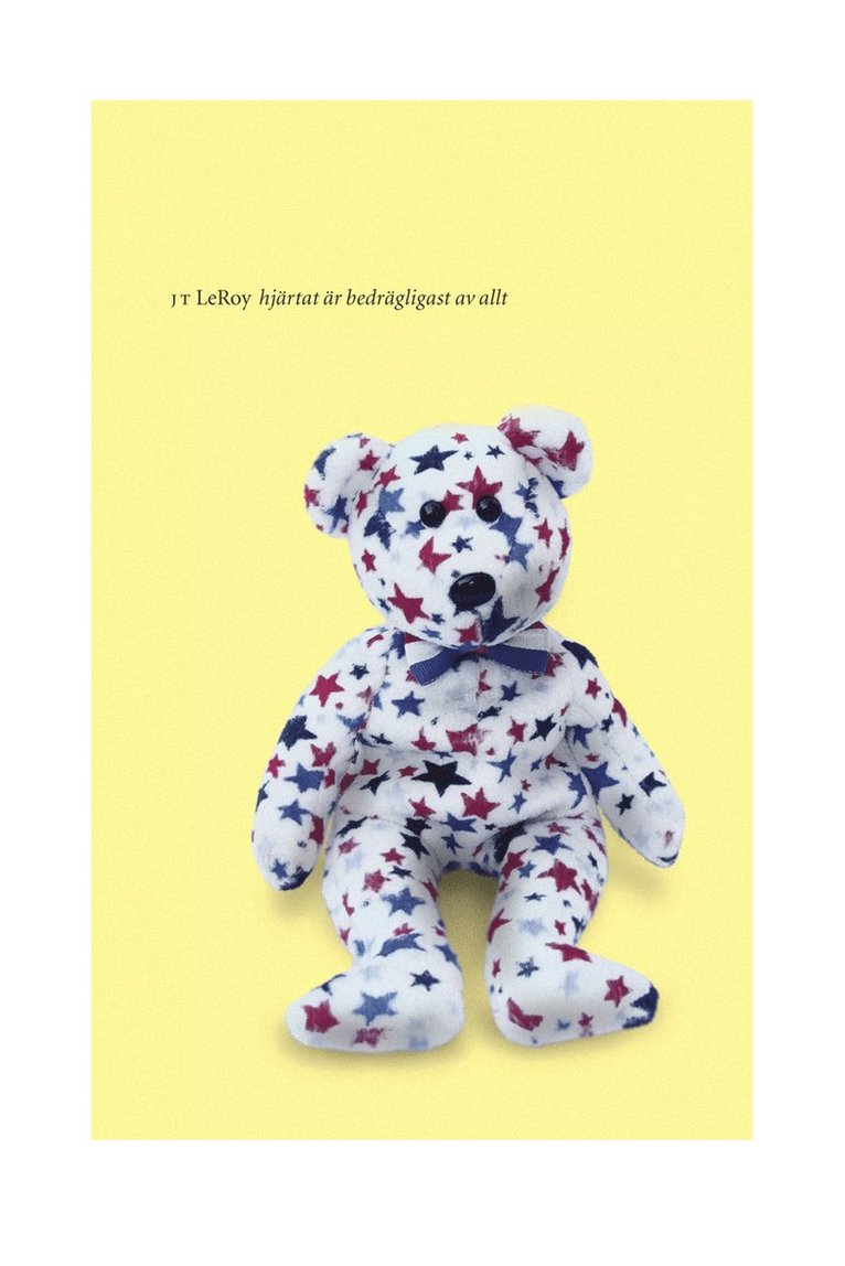 J. T. LeRoy - Hjärtat är bedrägligast av allt, Häftad