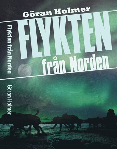 bokomslag Flykten från Norden