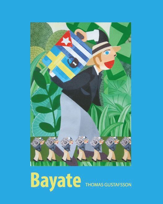 Bayate : den svenska kolonin i Kuba 1