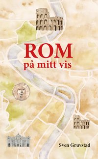 bokomslag Rom på mitt vis