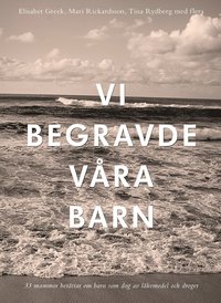 bokomslag Vi begravde våra barn