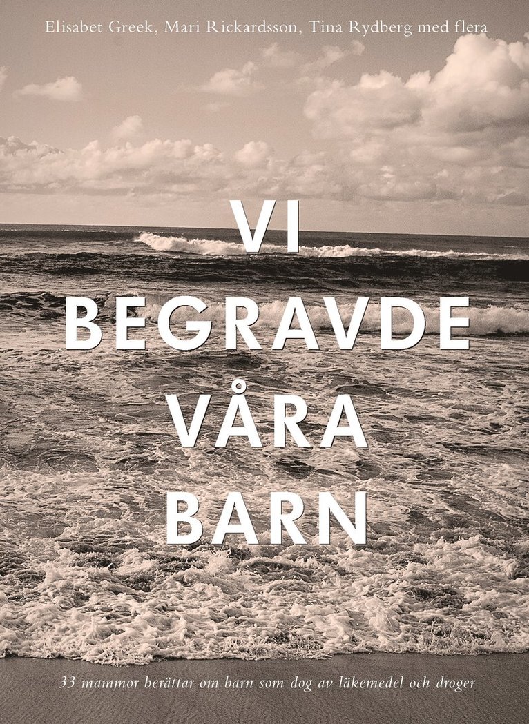 Vi begravde våra barn 1