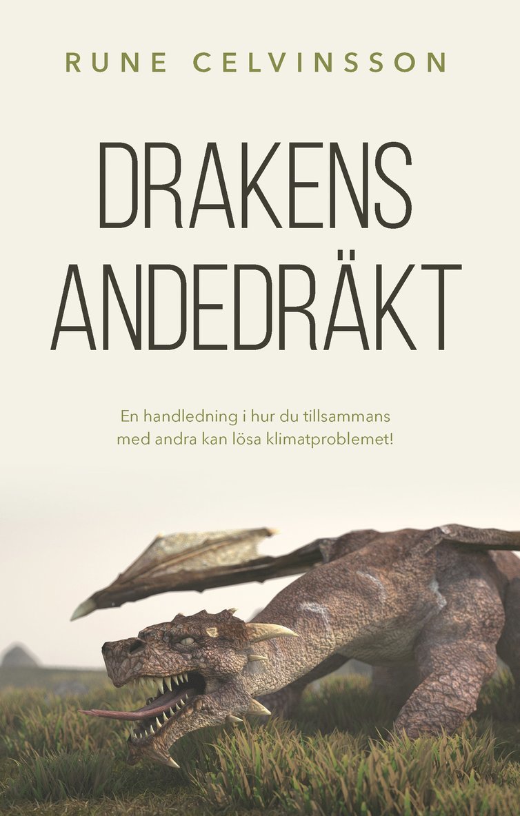 Rune Celvinsson - Drakens andedräkt, Häftad