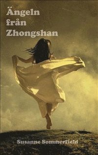 bokomslag Ängeln från Zhongshan