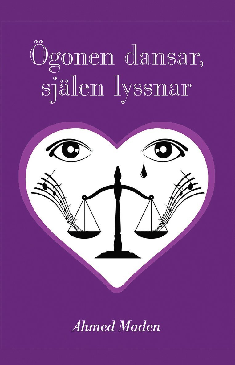 Ahmed Maden - Ögonen dansar, själen lyssnar, Häftad