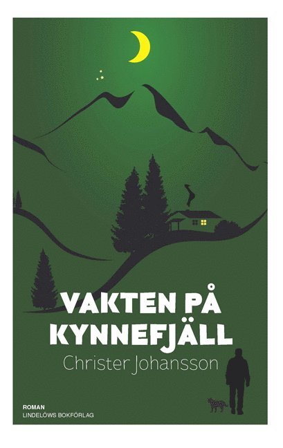 Christer Johansson - Vakten på Kynnefjäll, Inbunden