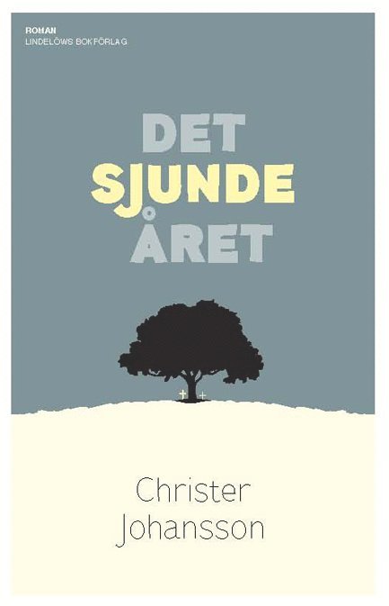Christer Johansson - Det sjunde året, Inbunden