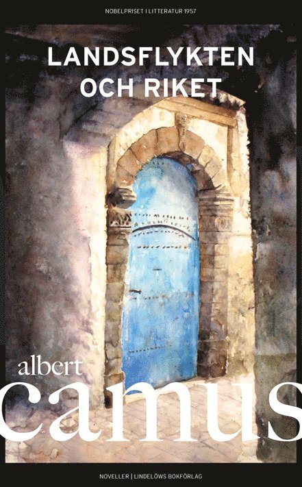 Albert Camus - Landsflykten och riket, Inbunden