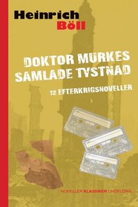 bokomslag Doktor Murkes samlade tystnad : 12 efterkrigsnoveller
