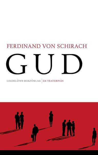 Ferdinand von Schirach - Gud, Inbunden