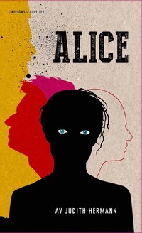 bokomslag Alice : fem noveller