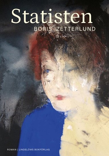 Boris Zetterlund - Statisten, Inbunden