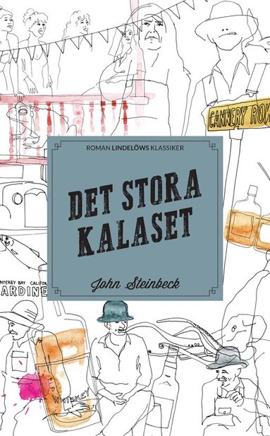 John Steinbeck - Det stora kalaset, Häftad