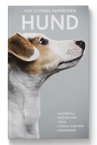 bokomslag Den ultimata handboken : hund