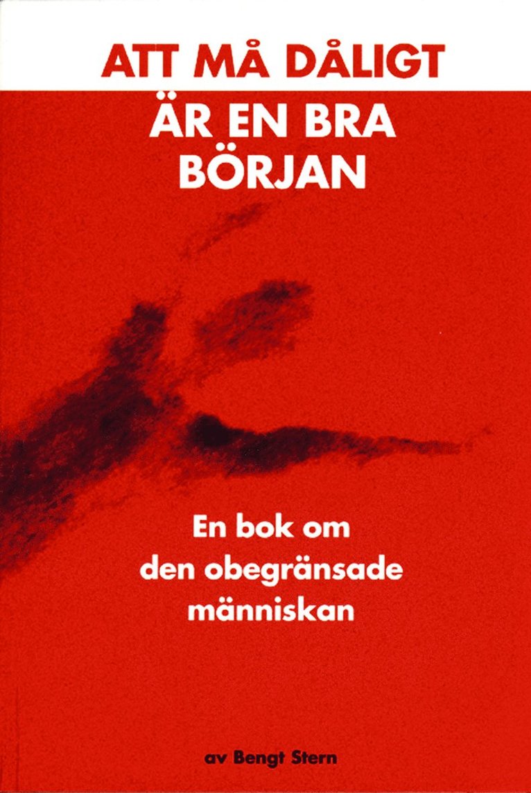 Att må dåligt är en bra början 1