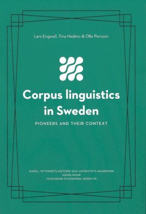 Lars Engwall, Tina Hedmo, Olle Persson - Corpus linguistics in Sweden, Häftad