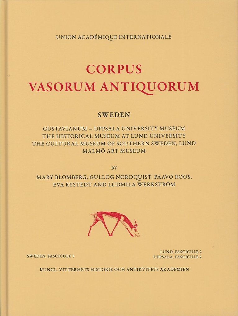 Mary Blomberg, Gullög Nordquist, Paavo Roos, Eva Rystedt, Ludmila Werkström - Corpus Vasorum Antiquorum. Sweden 5, Inbunden
