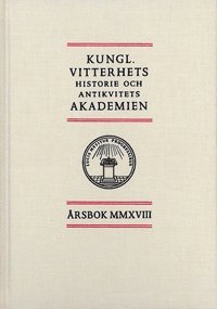 bokomslag Kungl. Vitterhets historie och antikvitets akademien årsbok. 2018