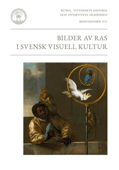 Åsa Bharathi Larsson - Bilder av ras i svensk visuell kultur, Häftad