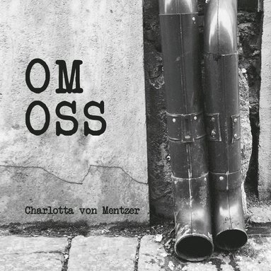Charlotta von Mentzer - Om oss, Häftad