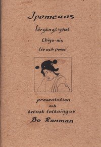 bokomslag Ipomeans förgänglighet : Chiyo-nis liv och poesi