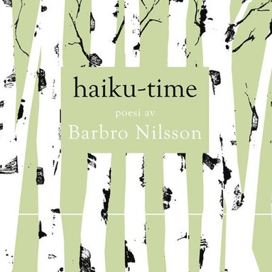Barbro Nilsson - Haiku-time, Häftad